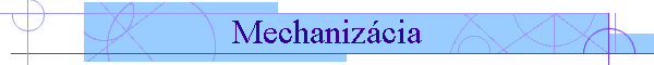 Mechanizcia