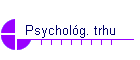 Psycholg. trhu