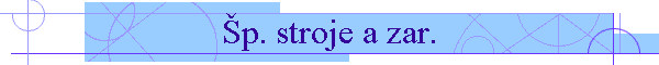 p. stroje a zar.
