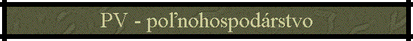 PV - ponohospodrstvo