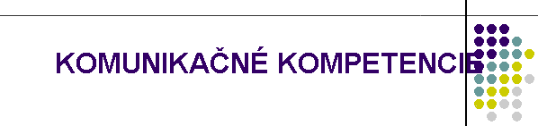 KOMUNIKAN KOMPETENCIE