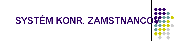 SYSTM KONR. ZAMSTNANCOV